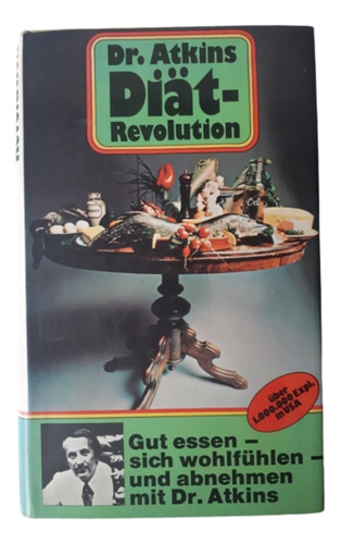 Diät Revolution / Dr Atkins / Ed Stahlberg / En Alemán