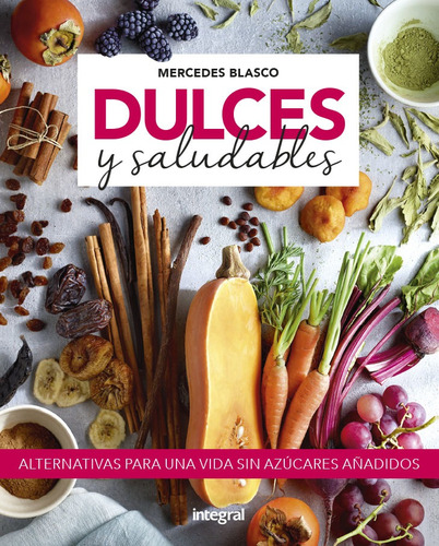 Dulces Y Saludables - Blasco Gimeno, Mercedes  - *