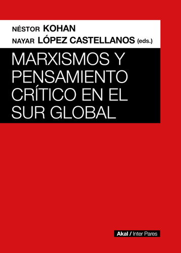 Marxismos Y Pensamiento Crítico En El Sur Global (inter Pare