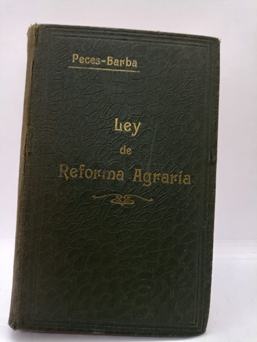 Ley De Reforma Agraria - Peces Barba - Usado 