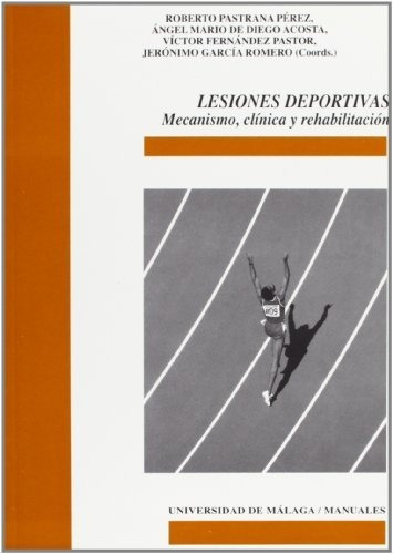 Libro Lesiones Deportivas : Mecanismo Clinica Y R  De Pastra