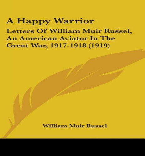 A Happy Warrior, De William Muir Russel. Editorial Kessinger Publishing, Tapa Blanda En Inglés
