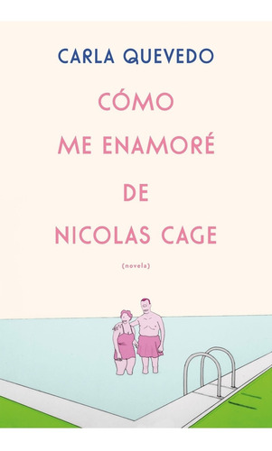 Como Me Enamore De Nicolas Cage - Carla Quevedo