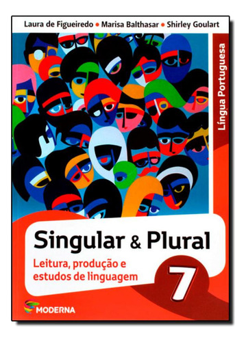 Singular E Plural 7, De Marisa E Shirl Laura. Editora Moderna (didaticos), Capa Mole Em Português