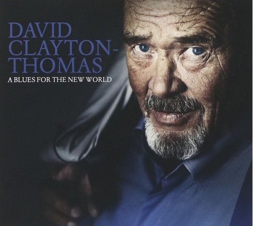 Cd: Clayton-thomas David Blues Para The New World Usa Import
