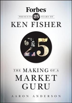 The Making Of A Market Guru : Forbes Presents 25 Years Of...