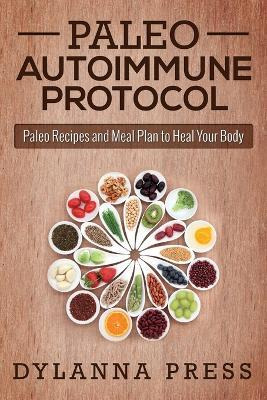 Libro Paleo Autoimmune Protocol : Paleo Recipes And Meal ...