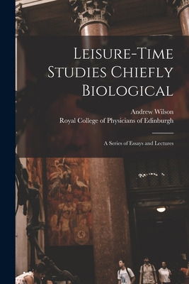 Libro Leisure-time Studies Chiefly Biological: A Series O...