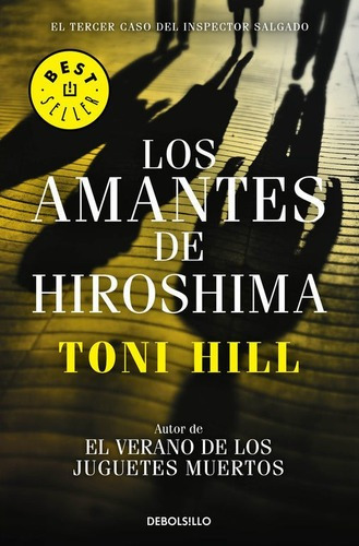 Amantes De Hiroshima Inspector Salgado 3,los - Hill,toni ...