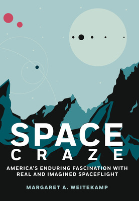 Libro Space Craze: America's Enduring Fascination With Re...