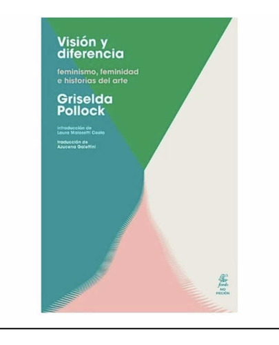 Visión Y Diferencia - Griselda Pollock - Fiordo - Lu Reads