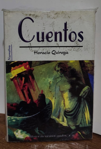 Cuentos De Horacio Quiroga