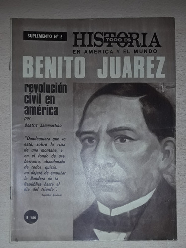 Suplemento Todo Es Historia N°5 Benito Juárez