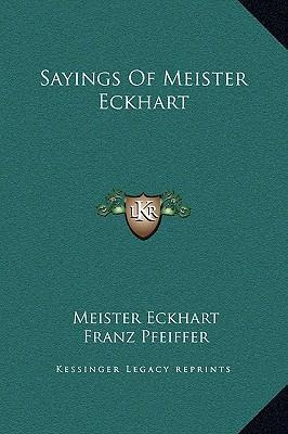 Libro Sayings Of Meister Eckhart - Meister Eckhart