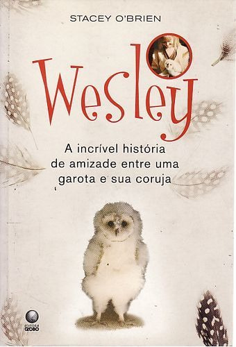 Livro Wesley: A Incrível História De O'brien, Stacey
