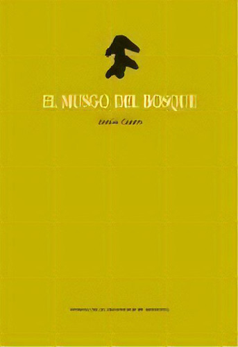 El Musgo Del Bosque, De Castro Rodríguez, Antón. Editorial Prensas De La Universidad De Zaragoza En Español