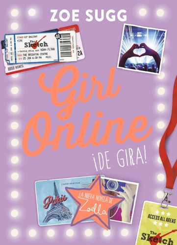 Girl Online ¡de Gira! - Zoe Sugg