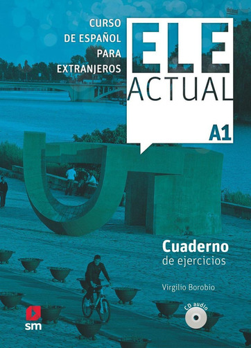 Libro: Ele Actual A1 Ejercicios. Aa.vv.. Sm