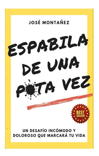 Espabila De Una Puta Vez - José Montañez-nuevo Y Sellado