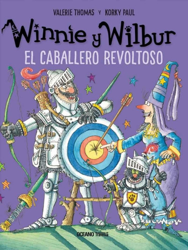 Winnie Y Wilbur. El Caballero Revoltoso  Tapa Dura