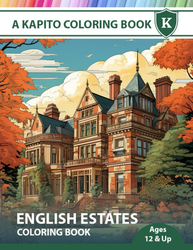 Libro: A Kapito Coloring Book: English Estates Coloring Book