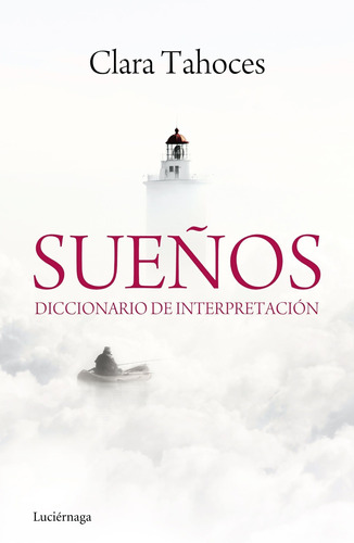 Libro Sueños. Diccionario De Interpretación - Clara Tahoces