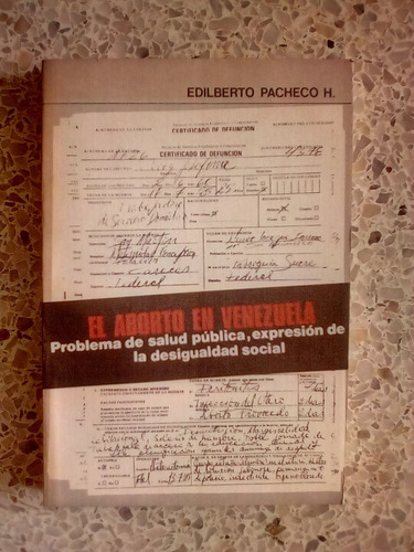 Libro El Aborto En Venezuela / Edilberto Pacheco 