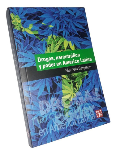 Drogas Narcotrafico Y Poder En America Latina _ Bergman
