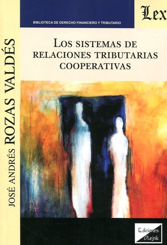 Los Sistemas De Relaciones Tributarias Cooperativas - Rozas 