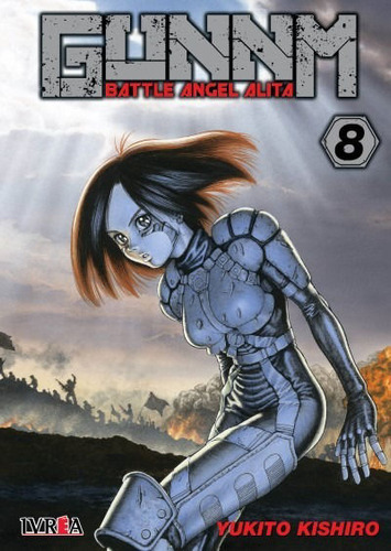 Gunnm Vol. 8 (battle Angel Alita) - Yukito Kishiro / Ivrea