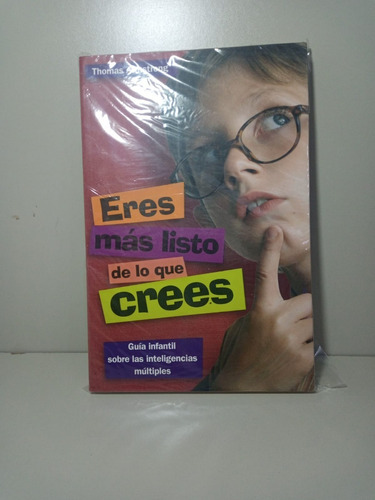 Libro Eres Mas Listo De Lo Que Crees De Thomas Armstrong (2)