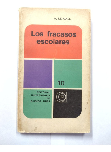 A. Le Gall / Los Fracasos Escolares