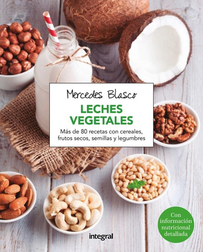 Leches Vegetales - Mercedes Blasco