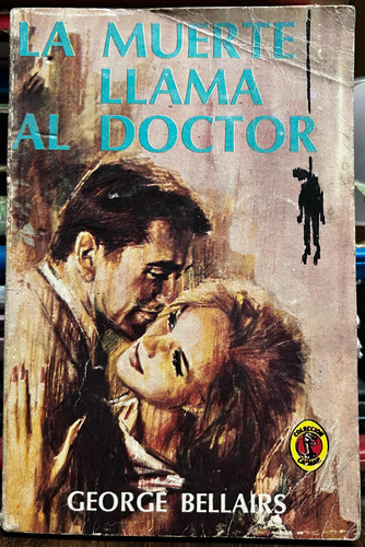 La Muerte Llama Al Doctor - George Bellairs