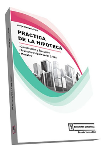 Libro - Practica De La Hipoteca - Herrero Pons, Jorge