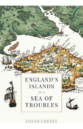 Libro England's Islands In A Sea Of Troubles - David Cressy