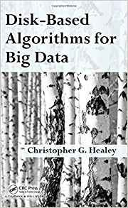 Diskbased Algorithms For Big Data