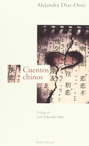 Cuentos Chinos - Alejandra Díaz- Ortiz