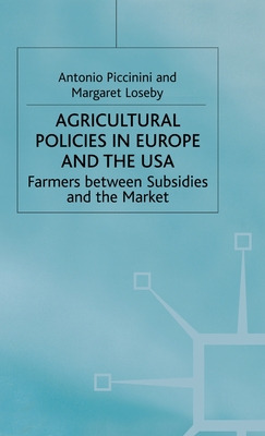 Libro Agricultural Policies In Europe And The Usa: Farmer...