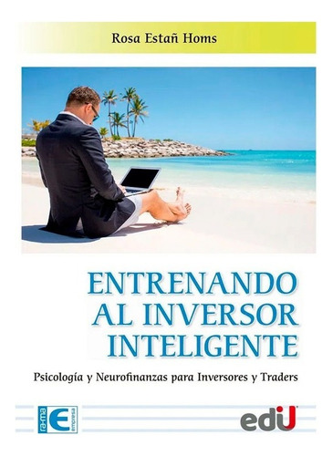 Libro Fisico Entrenando Al Inversor Inteligente