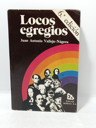 Locos Egregios - Juan Antonio Vallejo - Nagera - 1979