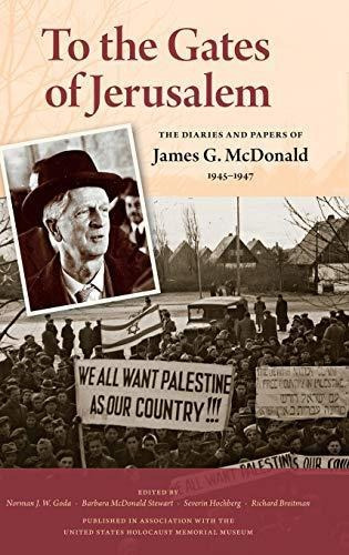 To The Gates Of Jerusalem: The Diaries And Papers Of James G