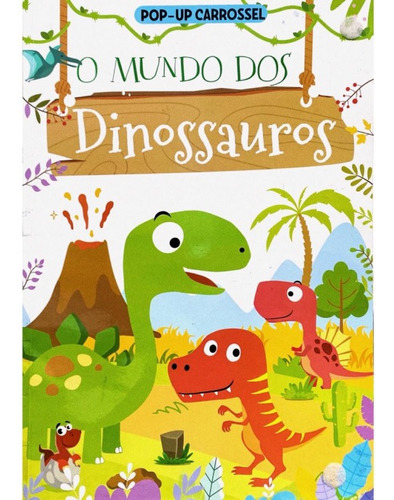 Livro Pop-up Carrossel 360 O Mundo Dos Dinossauros, De Pé Da Letra. Editorial James Antonio Misse Editora Pe Da Letra, Tapa Capa Comum En Português, 2022