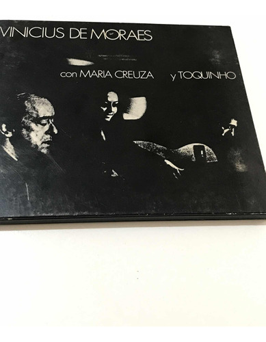 Vinocius De Moraes - Con Maria Creuza Y Toquinho