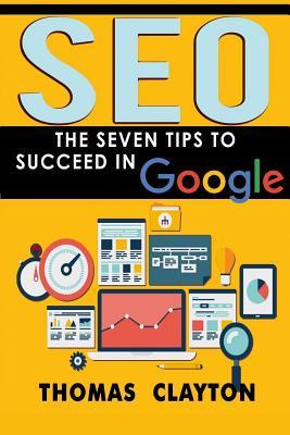 Libro Seo : The Seven Tips To Succeed In Google - Thomas ...