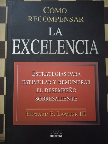La Excelencia-edward E. Lawler