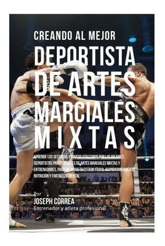 Creando Al Mejor Deportista De Artes Marciales Mixtas - C...