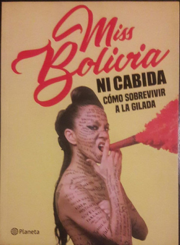 Miss Bolivia Ni Cabida Cómo Sobrevivir A La Gilada