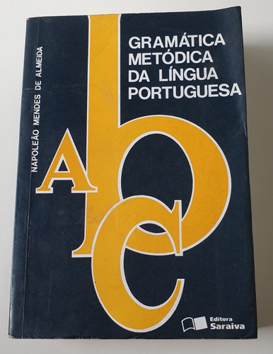 Livro Gramática Metódica Da Língua Portuguesa - L7385