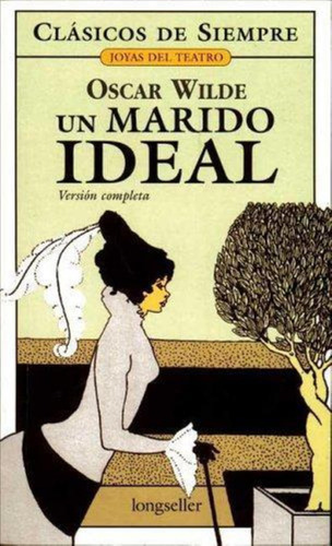 Un Marido Ideal - Una Mujer Sin Importancia-wilde, Oscar-lon